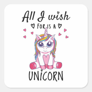 Pegatina Cuadrada Todo lo que deseo es una Unicornio