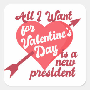 Pegatina Cuadrada Todo lo que quiero El día de San Valentín es un nu