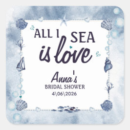 Pegatina Cuadrada Todo lo que veo es amor Cumpleaños Bridal Shower A