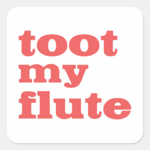 Pegatina Cuadrada Toot My Flute