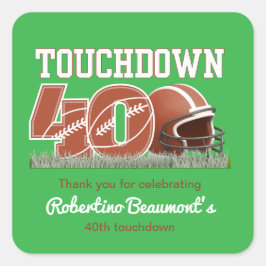 Pegatina Cuadrada Touchdown Forty Funny Football 40° cumpleaños