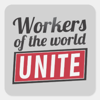 Pegatina Cuadrada Trabajadores del mundo UNITE