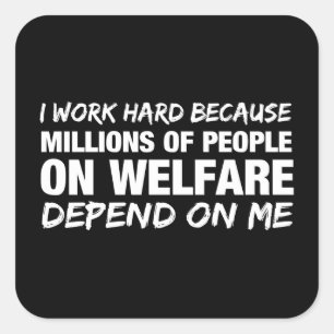 Pegatina Cuadrada Trabajo Duro Porque...