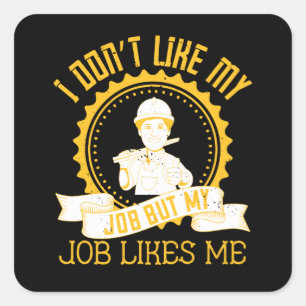 Pegatina Cuadrada Trabajo - No me gusta mi trabajo