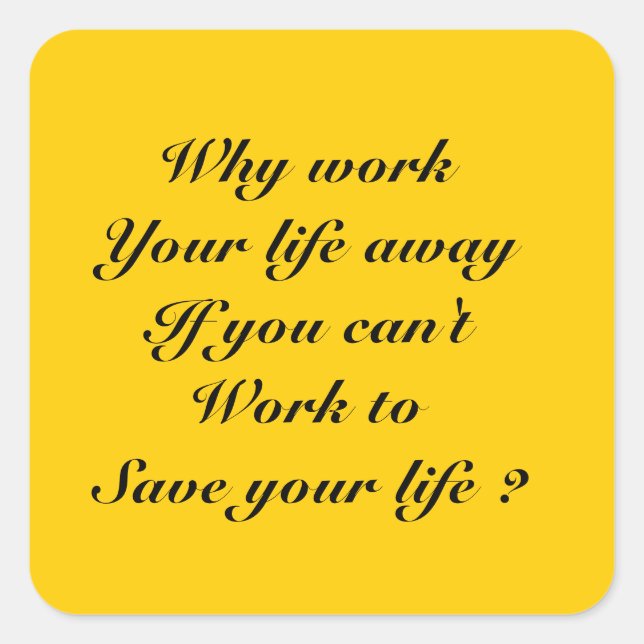 Pegatina Cuadrada Trabajo y vida (Anverso)