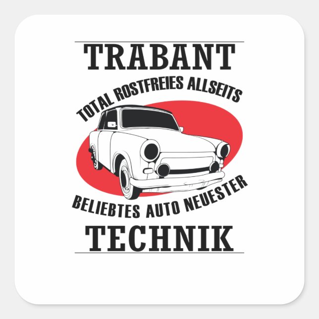 Pegatina Cuadrada Trabi DDR "rostfreies Auto mit neuster Technik" (Anverso)