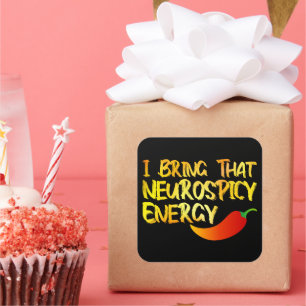 Pegatina Cuadrada Traigo esa Neurospicy Energy Guay Neurospicy ADH
