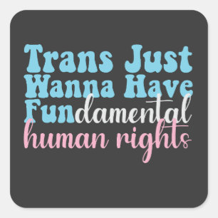 Pegatina Cuadrada Trans Just Quiero Derechos Humanos Fundamentales