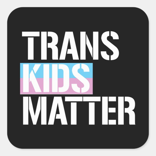 Pegatina Cuadrada Trans Kids Matter (Anverso)