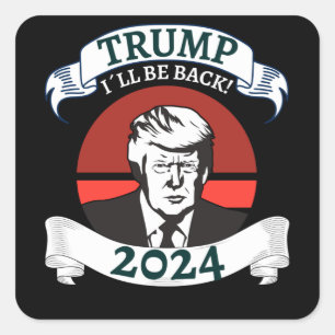 Pegatina Cuadrada Trum I Regresará 2024 Pro Trump