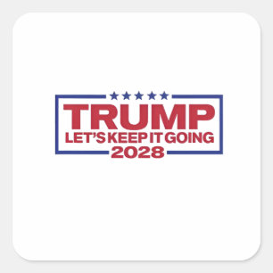 Pegatina Cuadrada Trump 2028 Sigamos adelante