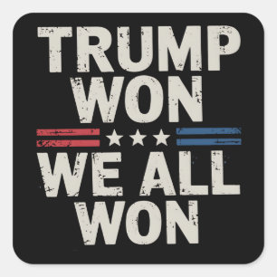 Pegatina Cuadrada Trump Ganó Todos Ganamos Presidente 47 EE. UU.