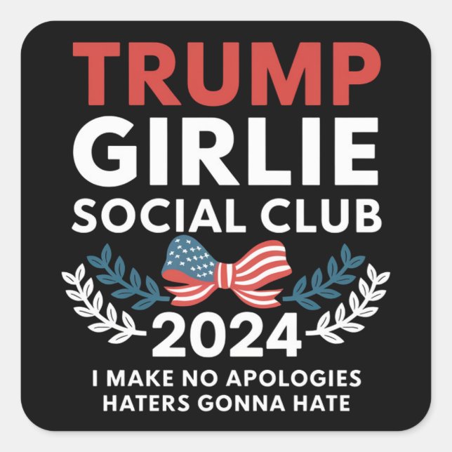 Pegatina Cuadrada Trump Girlie Coquette Social Club doblega las elec (Anverso)