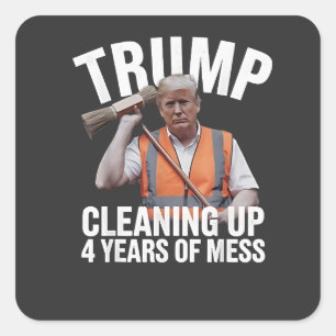 Pegatina Cuadrada Trump limpiando 4 años de basura de desorden