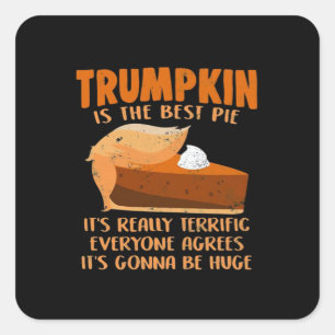 Pegatina Cuadrada Trumpkin Pie Funny Design - Fiesta de Acción de Gr