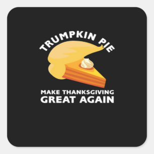 Pegatina Cuadrada Trumpkin Pie hace grande de nuevo el día de Acción