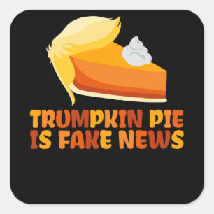 Pegatina Cuadrada Trumpkin Pumpkin Pie Gracioso Día de Acción de Gra