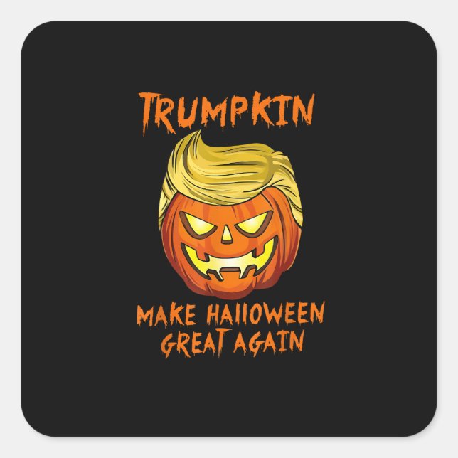Pegatina Cuadrada Trumpkin vuelve a hacer grande a Halloween (Anverso)