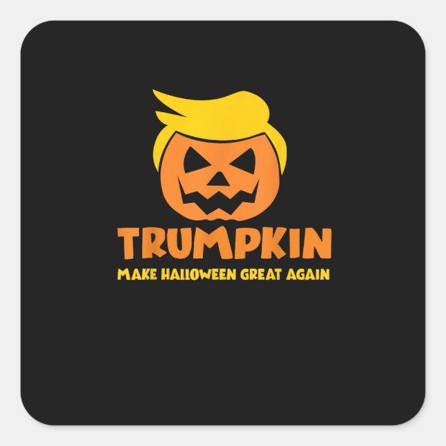 Pegatina Cuadrada Trumpkin vuelve a hacer grande a Halloween (Anverso)