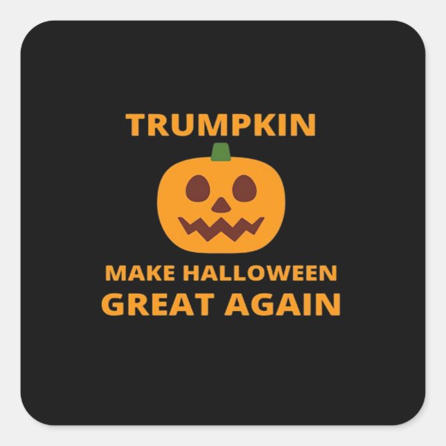 Pegatina Cuadrada Trumpkin vuelve a hacer grande a Halloween, Trumpk (Anverso)