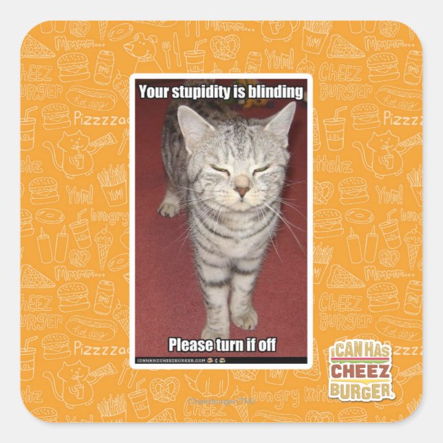 Pegatina Cuadrada Tu estupidez es cegadora 2 (Anverso)