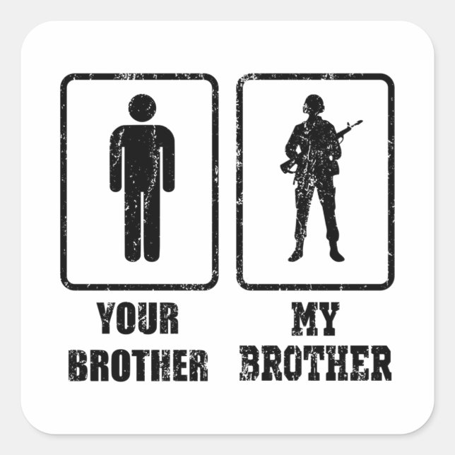 Pegatina Cuadrada TU HERMANO MI HERMANO ARMY American Veterft Gift (Anverso)