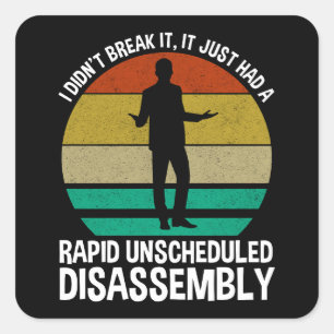 Pegatina Cuadrada Tuvo Un Rápido Desmontaje No Programado