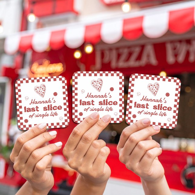 Pegatina Cuadrada Último Slice Pizza Bachelorette Fin de Semana Favo (Subido por el creador)