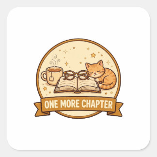 Pegatina Cuadrada Un capítulo más — Libro acogedor, té y gato dormid