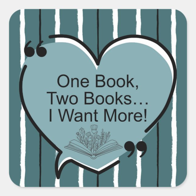 Pegatina Cuadrada ¡Un Libro, Dos Libros... Quiero Más! (Anverso)