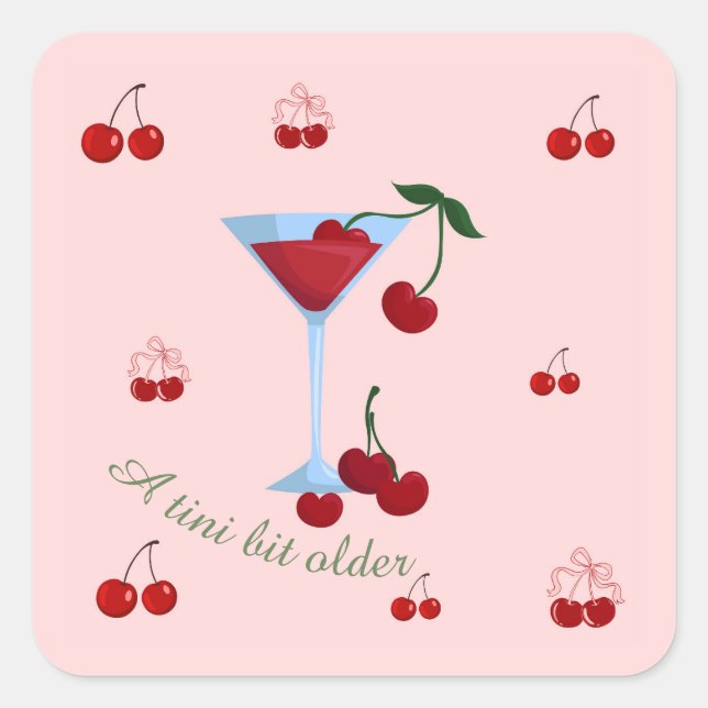 Pegatina Cuadrada Un Poco Más Viejo Cumpleaños Cherrytini (Anverso)
