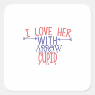 Pegatina Cuadrada Un regalo de pareja la amo con Arrow Cupid