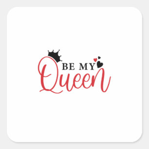 Pegatina Cuadrada Un regalo de pareja sea mi reina