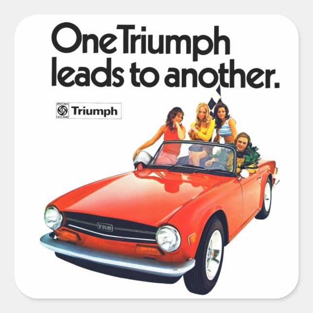 Pegatina Cuadrada un triunfo conduce a otro TR6 (Anverso)