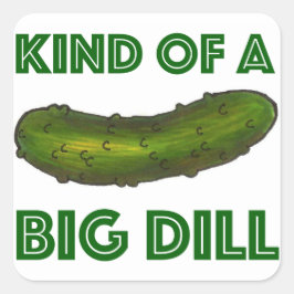 Pegatina Cuadrada Una especie de "Big Dill" (Acuerdo) con una pálila
