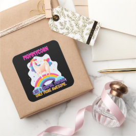 Pegatina Cuadrada Una Mommycorn Como Una Mami Normal, Sólo Más Incre