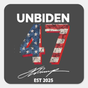 Pegatina Cuadrada Unbiden 47 Trump Este. 4 De Julio De 2025