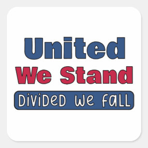 Pegatina Cuadrada United We Stand