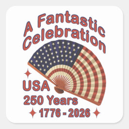 Pegatina Cuadrada USA 250 Years Patriotic Fan Design – 1776-2026