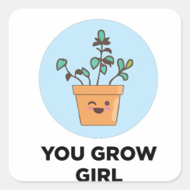 Pegatina Cuadrada Usted crece Chica