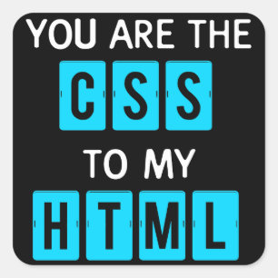 Pegatina Cuadrada Usted es el CSS a mi HTML