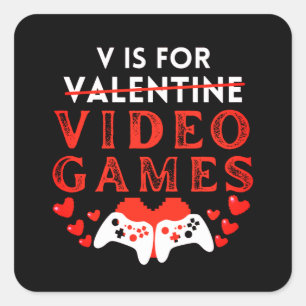 Pegatina Cuadrada V Es Para Videojuegos Divertido Día De San Valentí