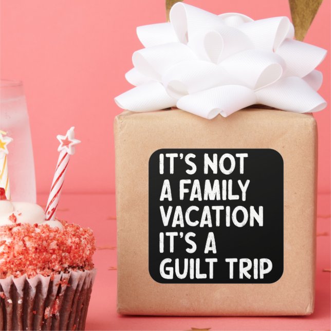 Pegatina Cuadrada Vacaciones familiares es gracioso que viaje de cul (Fiesta)