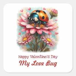 Pegatina Cuadrada  Valentine Love Bug on Blossoms Rose