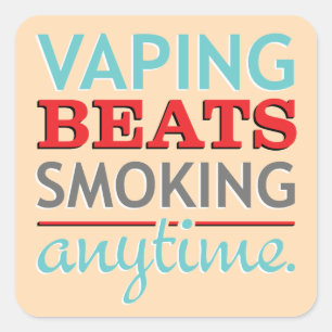 Pegatina Cuadrada Vaping golpea a fumar en cualquier momento