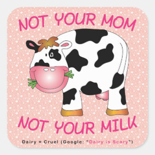 Pegatina Cuadrada Vegan - No tu mamá - No tu leche (3 en 3 pulgadas)
