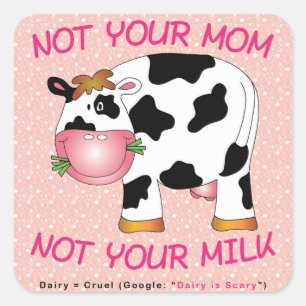Pegatina Cuadrada Vegano - no su mamá - no su leche