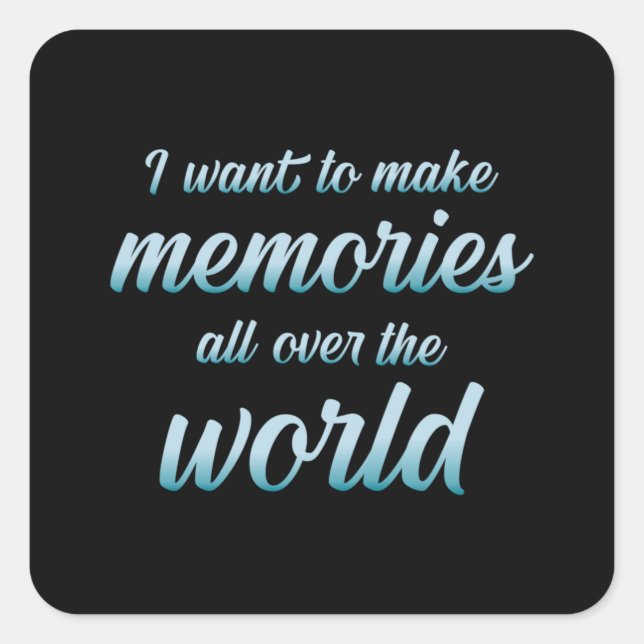 Pegatina Cuadrada Viaje Aventura Viajar Citas Cita Regalo Idea (Anverso)