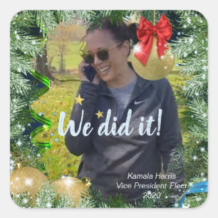 Pegatina Cuadrada Vicepresidente Electo Kamala Harris: ¡Lo Hicimos!
