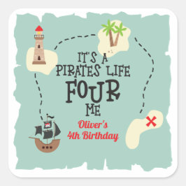 Pegatina Cuadrada Vida de pirata para mí Cumpleaños 4